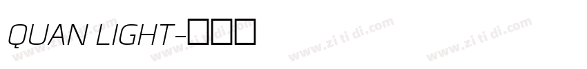 QUAN LIGHT字体转换 QUAN LIGHT字体转换